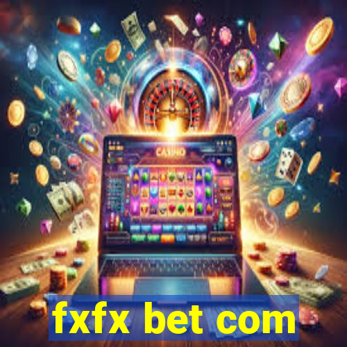 fxfx bet com
